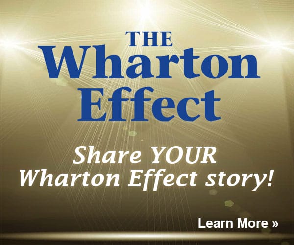 Wharton Effect stories needed from Wharton alumni