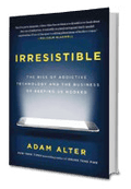 Irresistible-Adam Alter