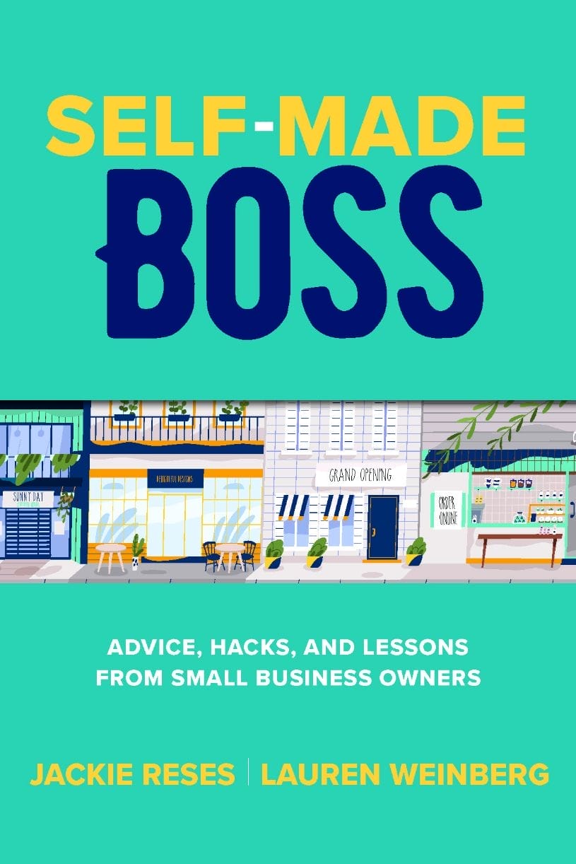 Cover for book titled Self-Made Boss: Advice, Hacks, and Lessons From Small Business Owners