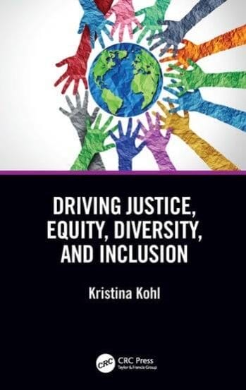 Book cover for "Driving Justice, Equity, Diversity, and Inclusion"