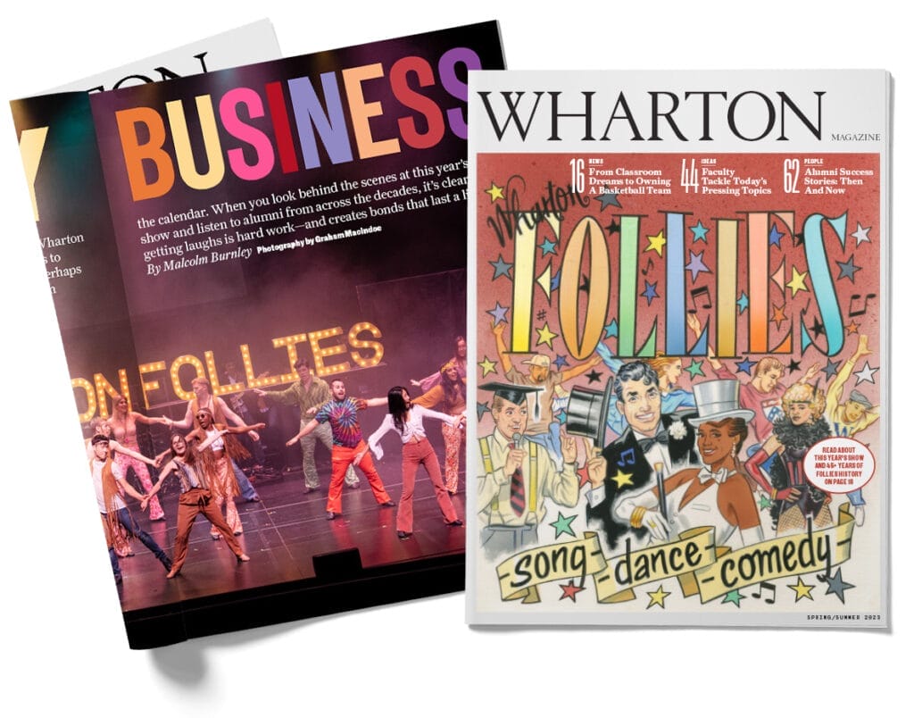 Cover image and inside spread of the new issue of Wharton Magazine, featuring members of the Follies.