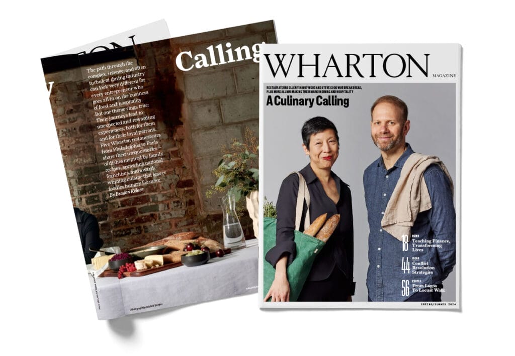 The cover of the Spring Summer 2024 edition of Wharton Magazine featuring restaurateurs Ellen Yin and Steve Cook, as well as an inside spread of the magazine depicting bread, cheese, and a pitcher of water on a table.