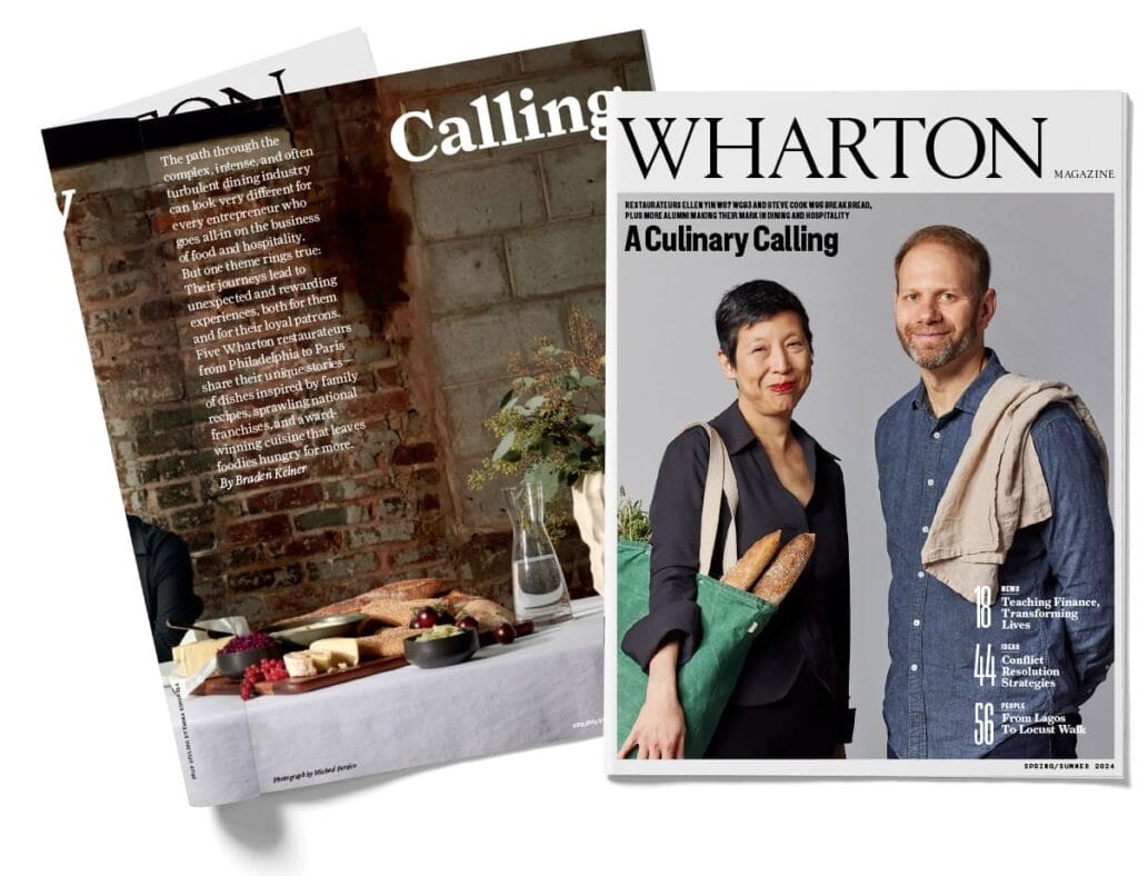 The cover of the Spring Summer 2024 edition of Wharton Magazine featuring restaurateurs Ellen Yin and Steve Cook, as well as an inside spread of the magazine depicting bread, cheese, and a pitcher of water on a table.